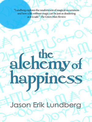 cover image of The Alchemy of Happiness